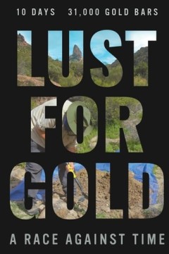 Lust for Gold： A Race Against Time