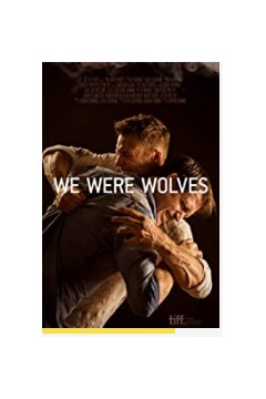 We Were Wolves